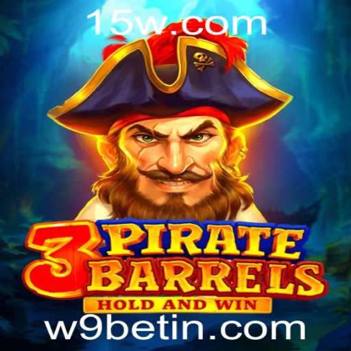 Descubra o Fascinante Mundo do Jogo 3PirateBarrels com w9bet