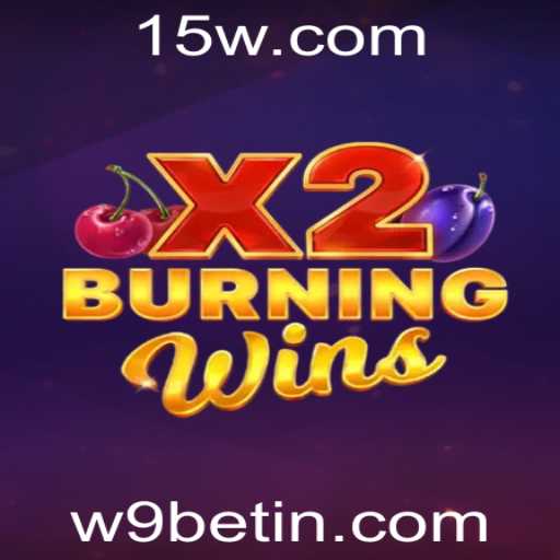 Descubra o Fascinante Mundo de BurningWinsX2 com w9bet